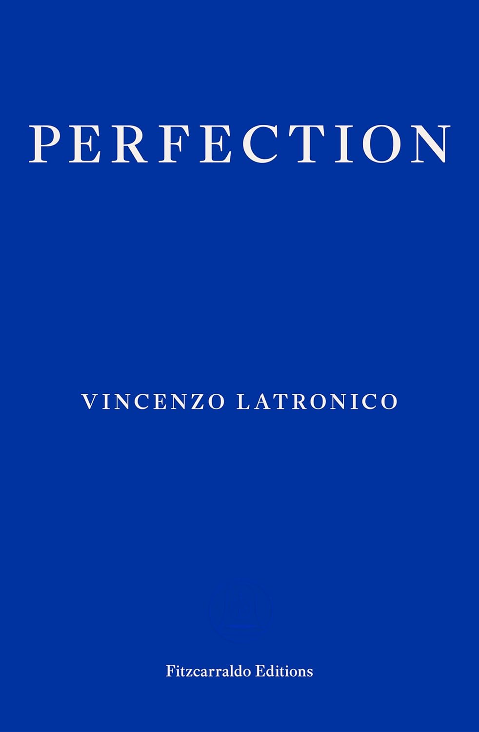 The cover of Perfection by Vincenzo Latronico.